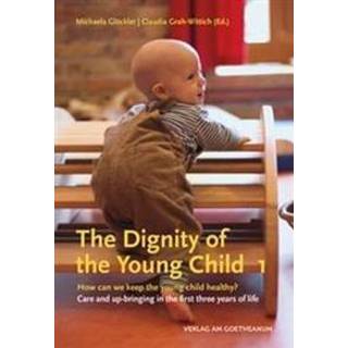 The The Dignity of the Young Child, Vol. 1