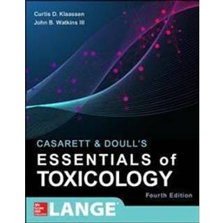 Casarett & Doull's Essentials of Toxicology, Fourth Edition