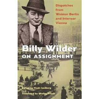 Billy Wilder on Assignment