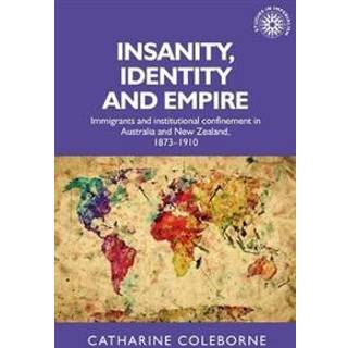 Insanity, Identity and Empire
