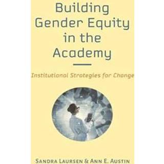 Building Gender Equity in the Academy