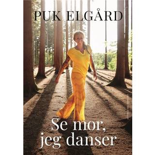 Puk Elgård Se mor, jeg danser