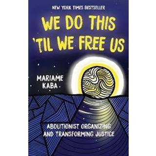 We Do This 'Til We Free Us