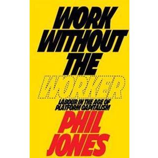 Work Without the Worker