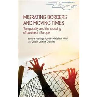 Migrating Borders and Moving Times