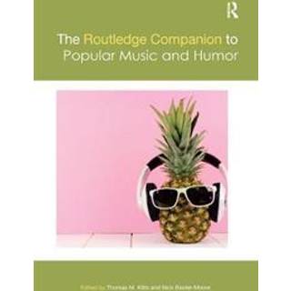 The Routledge Companion to Popular Music and Humor