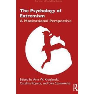 The Psychology of Extremism