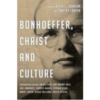 Bonhoeffer, Christ and Culture
