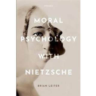 Moral Psychology with Nietzsche