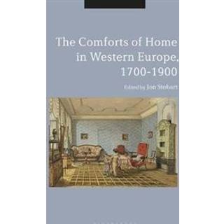 The Comforts of Home in Western Europe, 1700-1900