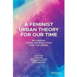 A Feminist Urban Theory for Our Time