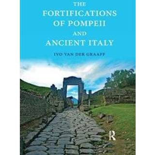The Fortifications of Pompeii and Ancient Italy