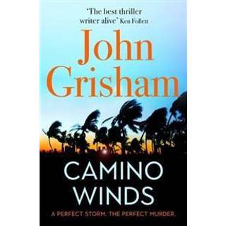 John Grisham - Camino Winds