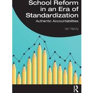 School Reform in an Era of Standardization