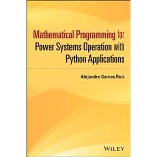 Mathematical Programming for Power Systems Operation, Edition 1 (Physical)