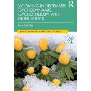 Blooming in December: Psychodynamic Psychotherapy With Older Adults