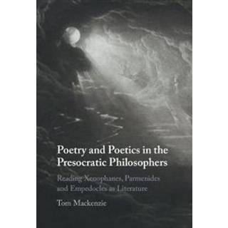 Poetry and Poetics in the Presocratic Philosophers