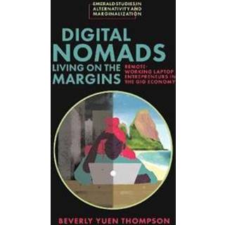 Digital Nomads Living on the Margins