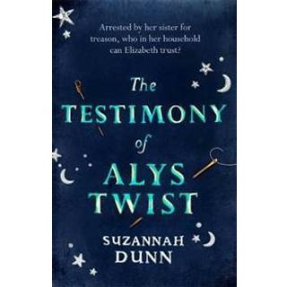 The Testimony of Alys Twist