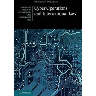 Cyber Operations and International Law