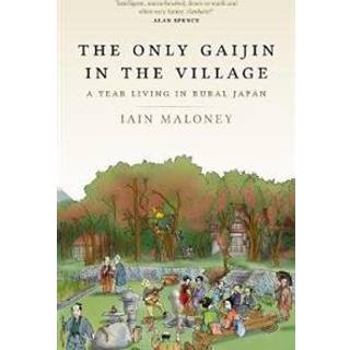 The Only Gaijin in the Village