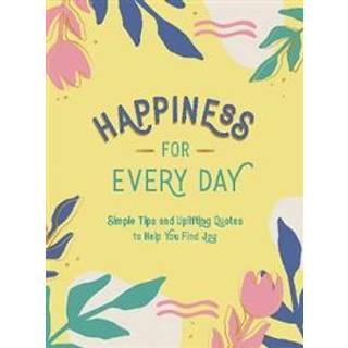 Happiness for Every Day