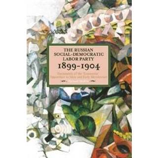 The Russian Social-democratic Labour Party, 1899-1904