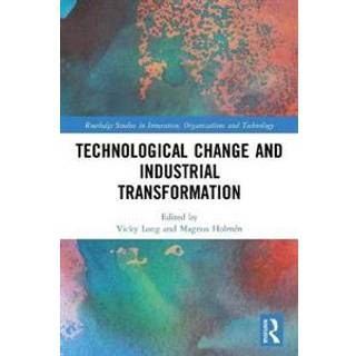 Technological Change and Industrial Transformation