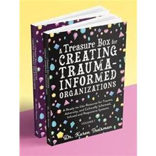 A Treasure Box for Creating Trauma-Informed Organizations