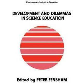 Developments And Dilemmas In Science Education