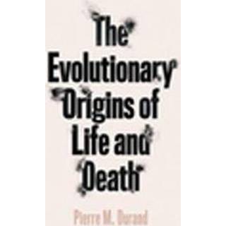 The Evolutionary Origins of Life and Death
