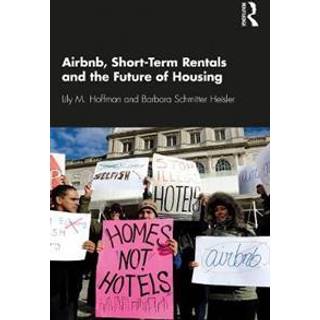 Airbnb, Short-Term Rentals and the Future of Housing