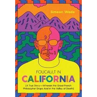 Foucault in California