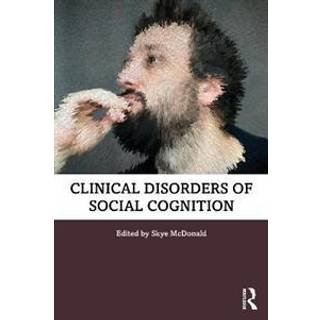 Clinical Disorders of Social Cognition