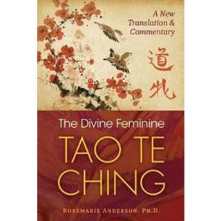The Divine Feminine Tao Te Ching