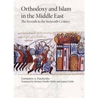 Orthodoxy and Islam in the Middle East