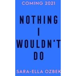 Nothing I Wouldn't Do