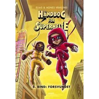 Elias & Agnes Våhlund - Håndbog for superhelte 5 - Forsvundet