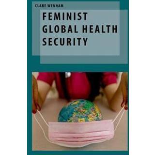 Feminist Global Health Security