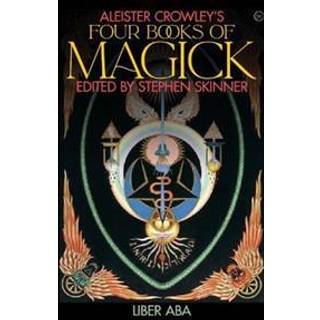 Aleister Crowley's Four Books of Magick