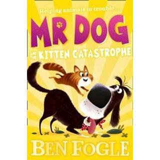 Mr Dog and the Kitten Catastrophe