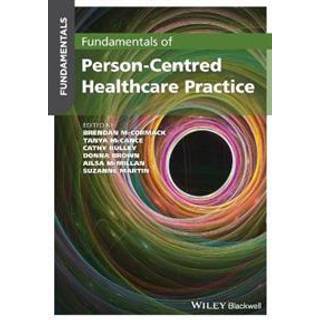 Fundamentals of Person-Centred Healthcare Practice