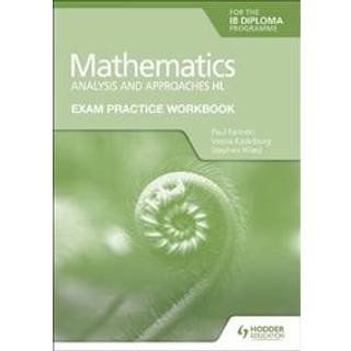 Exam Practice Workbook for Mathematics for the IB Diploma: Analysis and approaches HL