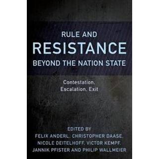 Rule and Resistance Beyond the Nation State