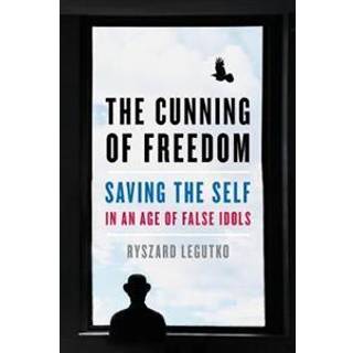 The Cunning of Freedom