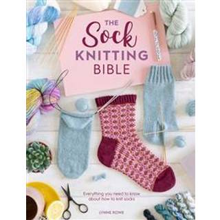 The Sock Knitting Bible
