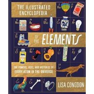 The Illustrated Encyclopedia of the Elements