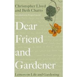Dear Friend and Gardener
