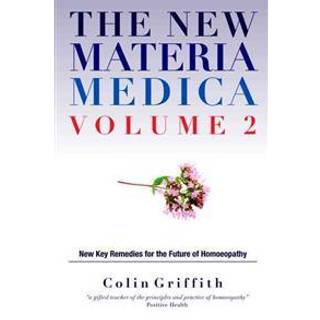 The New Materia Medica Volume 2
