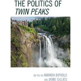 The Politics of Twin Peaks